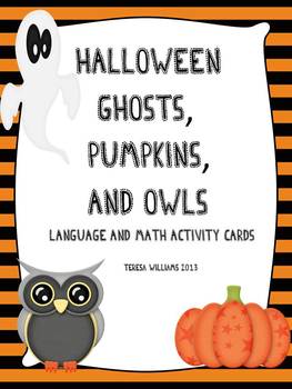 Preview of Halloween Ghosts, Pumpkins, and Owls Language and Math Activity Cards