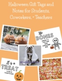 Halloween Gift Tags and Notes/Cards for Students, Coworker