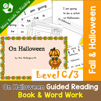 Preview of Halloween Guided Reading Book & Word Work Level C | On Halloween