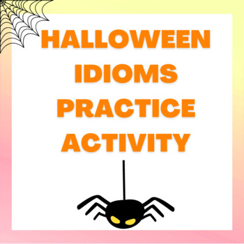 Preview of Halloween Idiom Practice Activity