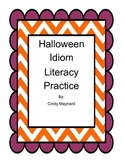 Halloween Idioms Literacy Center Language Practice for Mid