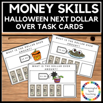 Preview of Halloween Life Skills Counting Money Next Dollar Up Printable Math Task Cards