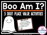 Halloween Math - Boo Am I - 3 Digit Place Value Activities