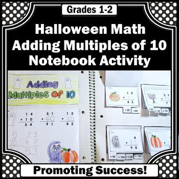 Preview of 1st Grade Halloween Math Review Adding Multiples of 10 Interactive Notebook