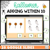 Halloween Math Adding Within 10 Google Slides Activity