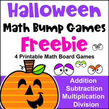 Preview of Free Halloween Math Activities: Bump Games - Add, Subtract, Multiply, Divide
