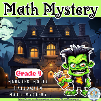 Preview of 4th Grade Math Mystery, Haunted Hotel Halloween Math