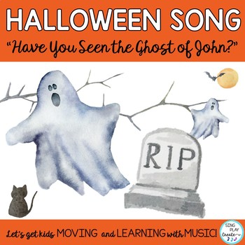 Preview of Halloween Music "Have You Seen the Ghost of John?" Song, Activities, Actions,Mp3
