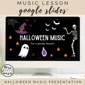 Preview of Halloween Music - Rhythm Exercise Dancing Singing - Google Slides™ Presentation