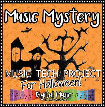 Preview of Halloween Music Technology Project: Music Mystery