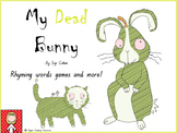 Halloween: "My Dead Bunny" rhyming games and more!!!