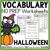 Halloween NO PREP Vocabulary Worksheets | Writing Activiti