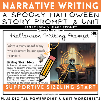 Preview of Halloween Narrative Writing Fantasy Unit: Spooky Ghost Prompt PP & Worksheets