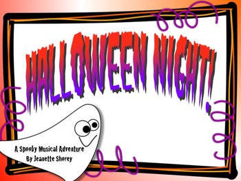 Preview of Halloween Night!  A Spooky Musical Adventure Lesson Plan