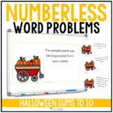 Halloween Numberless Word Problems | Addition and Subtract