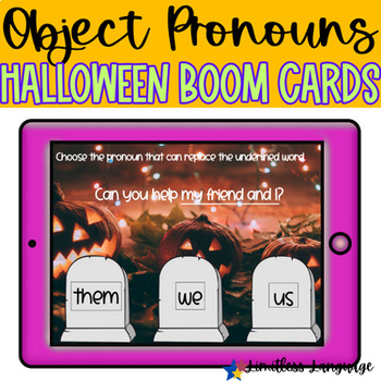 Preview of Halloween Object Pronoun BOOM Cards for ESL and ELA