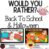 WOULD YOU RATHER back to school questions and HALLOWEEN edition