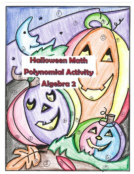 Preview of Halloween Algebra 2 Polynomial Color by Number Activity