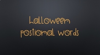 Preview of Halloween Positional Words Google Slides