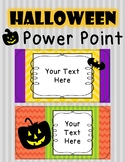 Halloween Power Point {Editable}