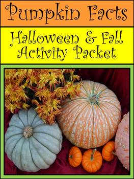 Preview of Halloween Pumpkin Activities: Pumpkin Facts Fall Activity Packet