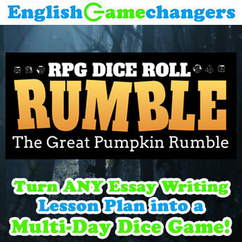 Preview of Halloween RPG Dice Roll Rumble: Turn ANY Essay Writing Lesson Plan into a Game!