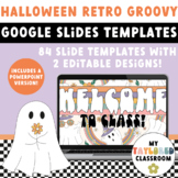 Halloween Retro Groovy Google Slides Templates | EDITABLE 