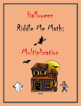 Preview of Halloween Riddle Me Math: Multiplication