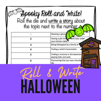 Preview of HALLOWEEN ROLL & WRITE- Holiday Writing Sub Plans Fun Activity Literacy Center