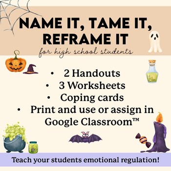 Preview of Halloween SEL Worksheets Name It, Tame It, Reframe It. Emotional Regulation