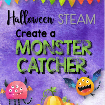 Preview of Halloween STEAM: Create a Monster Catcher
