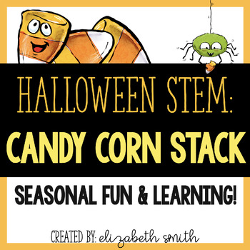 Preview of Halloween STEM Challenge Activity Candy Corn Stack