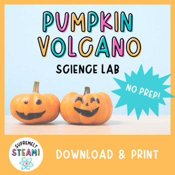 Preview of Halloween STEM / STEAM Activity - Exploding Pumpkin Volcano Science Lab!
