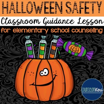 Preview of Halloween Safety Counseling Activity Classroom Guidance Lesson