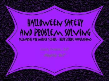 Preview of Halloween Safety and Problem Solving: Scenarios Middle-High School