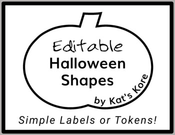 Preview of Halloween Shapes – 5 Editable Shapes for Simple Labels or Tokens *FREEBIE!