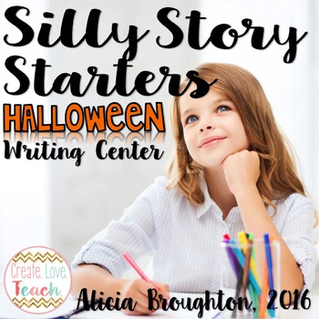 Silly Story Starters Teaching Resources | TPT