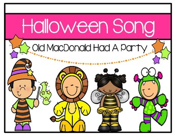 Halloween Song - Old MacDonald Had A Party by Lily B Creations | TPT