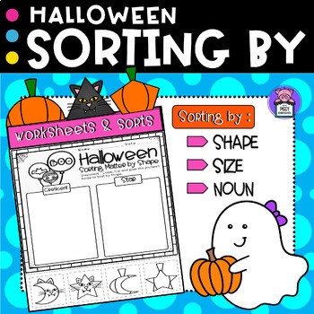 Preview of Halloween Sorting by Shape, Size, Nouns Worksheets & Picture Sorts