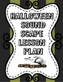 Halloween Soundscape Lesson Plan