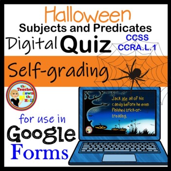 Preview of Halloween Subjects and Predicates Google Forms Quiz