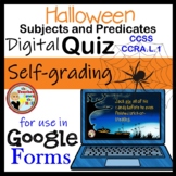 Halloween Subjects and Predicates Google Forms Quiz