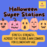 Halloween Super Stations -- traveling, stretch & strength 