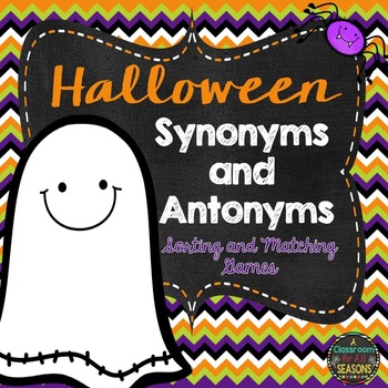 Halloween Games: Synonyms and Antonyms by A Classroom for ...