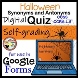 Halloween Synonyms and Antonyms Google Forms Quiz