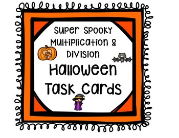 Preview of Halloween Task Cards - Multiplication and Division Word Problems