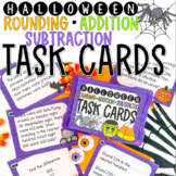 Halloween Task Cards - Rounding, Addition & Subtraction