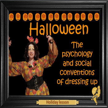 Preview of Halloween - The psychology and social conventions of dressing up - ESL adults