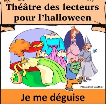 Preview of Halloween Théâtre des lecteurs: Je me déguise