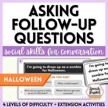 Preview of Halloween Theme Asking Follow Up Questions | Social Skills for Conversation